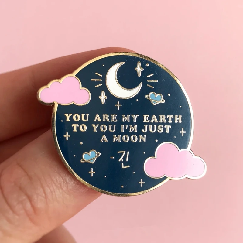 You Are My Earth to You I'm Just a Moon by Jin Enamel Brooch Pins Badge Lapel Pins Alloy Metal Fashion Jewelry Accessories Gifts