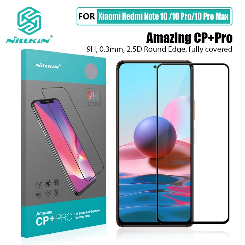 For Xiaomi Redmi Note 10 Pro Glass Nillkin CP+Pro /H+Pro Tempered Glass For Redmi Note 10/10 Pro Max Screen Protector