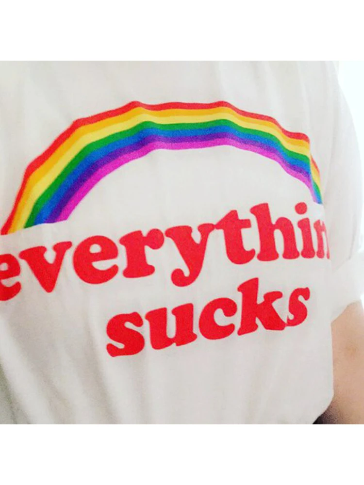 Everything Sucks Rainbow T-shirt Women Quotes Tumblr White Shirts Tee Summer Fashion Graphic Grunge Tops Clothes