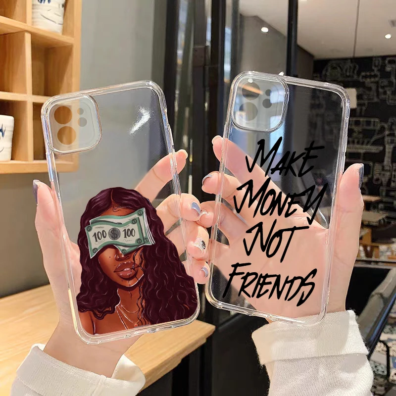 GYKZ MAKE MONEY Not Friends Kash Afro Black Girl Phone Case For iPhone 13 11 Pro 12 XR X XS MAX SE 7 8 Plus Clear Silicone Coque