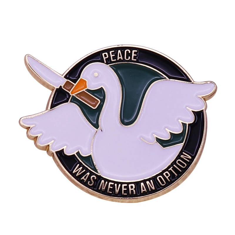 Be Goose Do Crimes Brooch and Enamel Pin Peace Was Never An Option Lapel Pin Fan Collection Gift